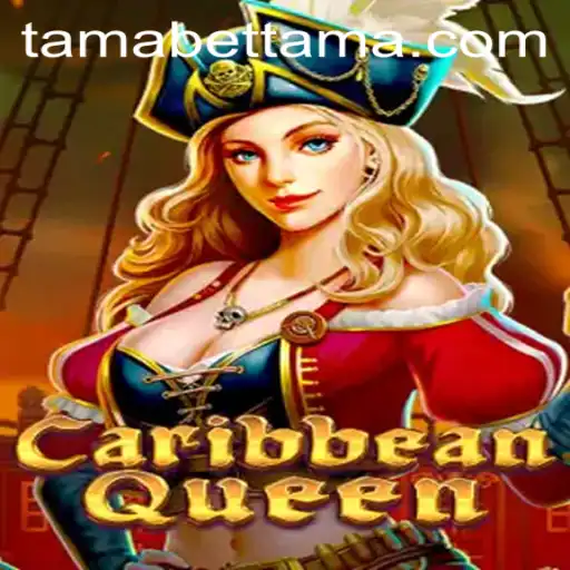Exploring CaribbeanQueen and the Exciting World of TAMABET