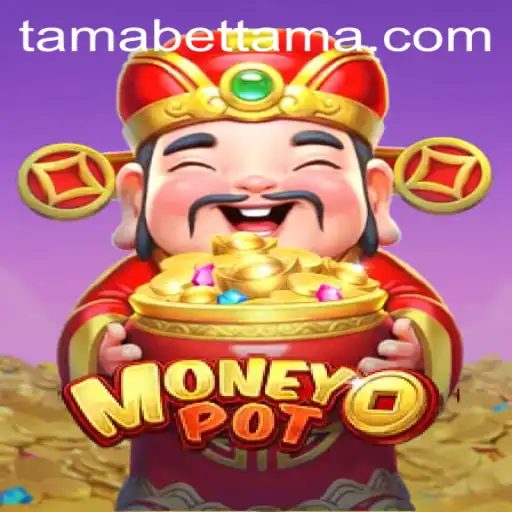 Unveiling MoneyPot: An Engaging Game Experience with TAMABET