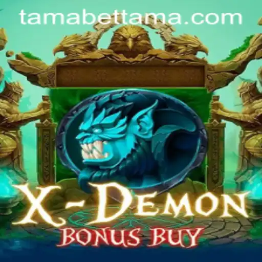 Exploring the Thrills of XDemonBonusBuy in the World of TAMABET